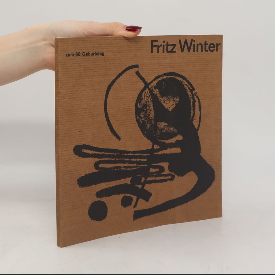 Fritz Winter Zum 60. Geburtstag