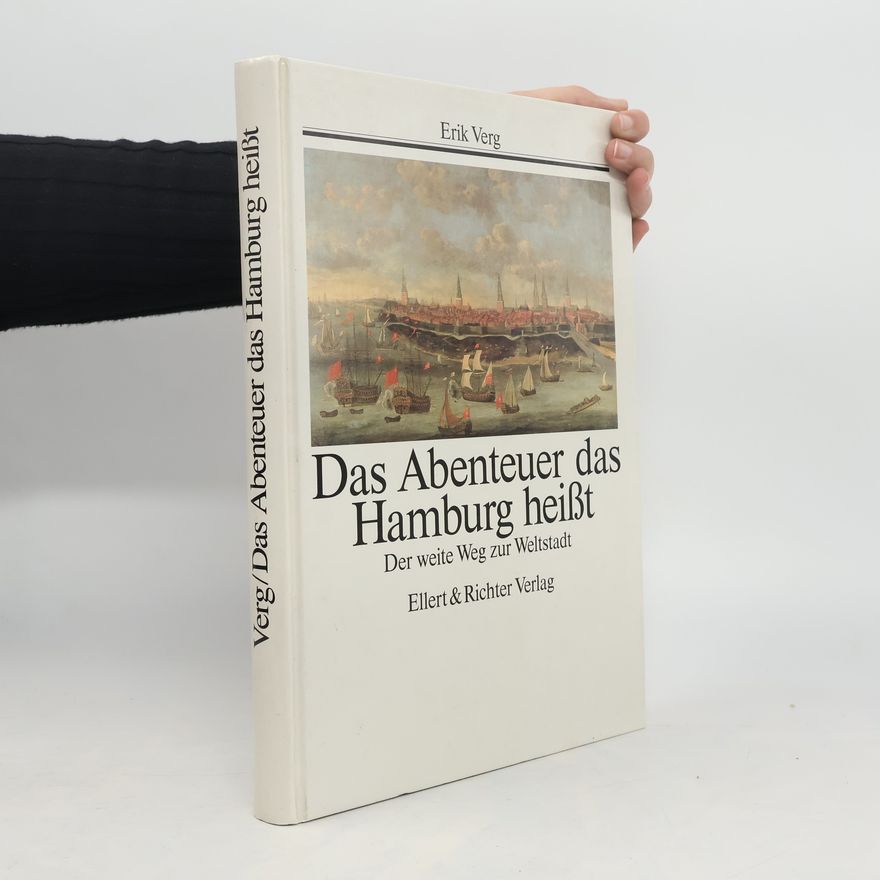 Erik Verg Das Abenteuer, das Hamburg heißt