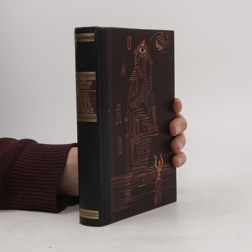 Graham Greene Das Ende einer Affäre
