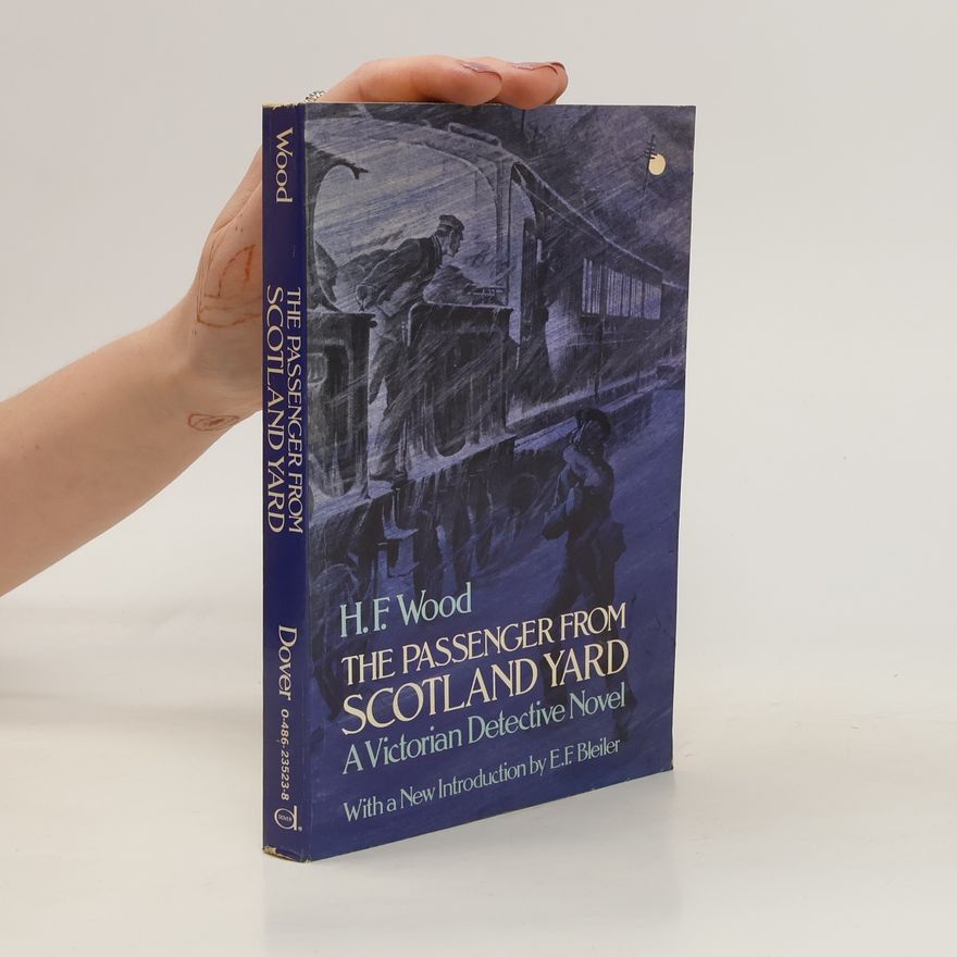 Wood H. F. (H Freeman) The Passenger from Scotland Yard