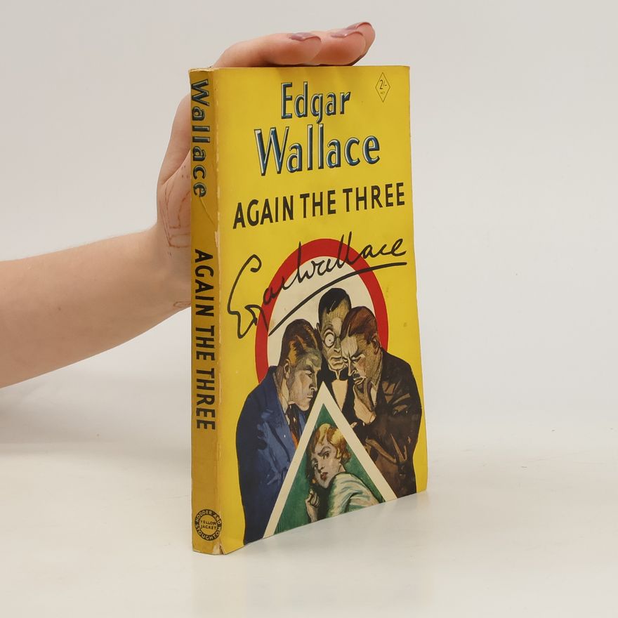 Edgar Wallace Again the Three