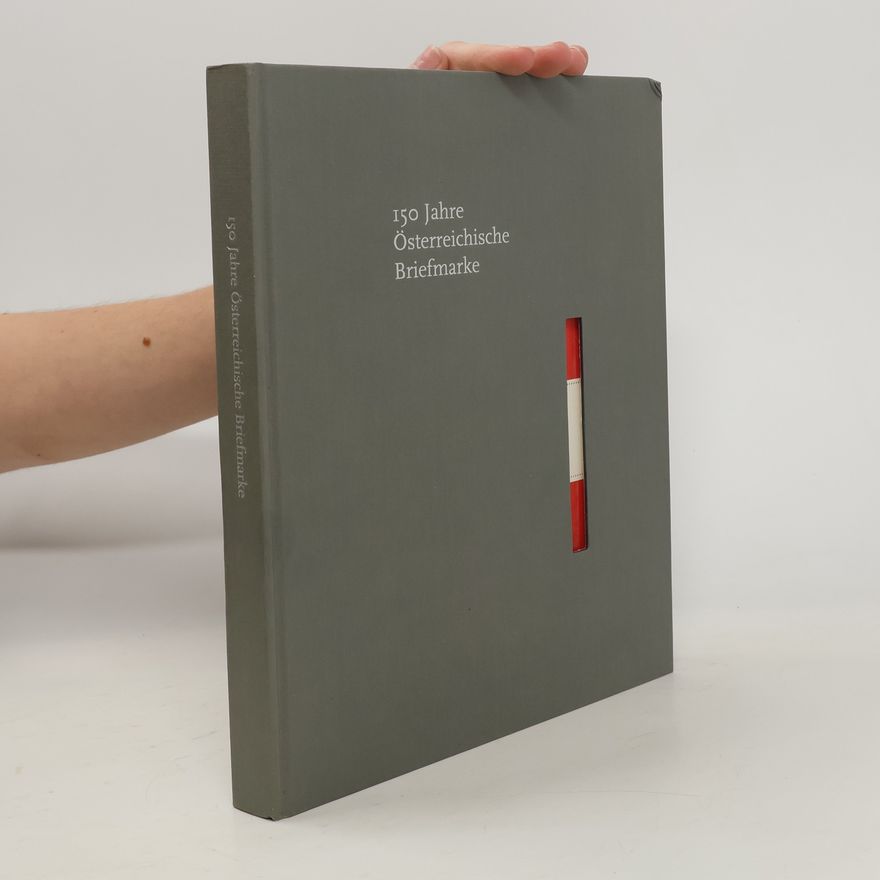 Collectif d'auteurs 150 Jahre Österreichische Briefmarke
