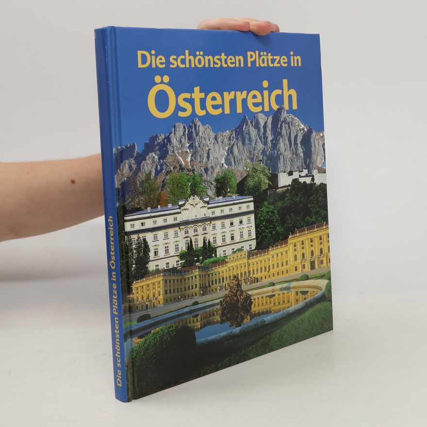 Reinhard Kriechbaum Die schönsten Plätze in Österreich