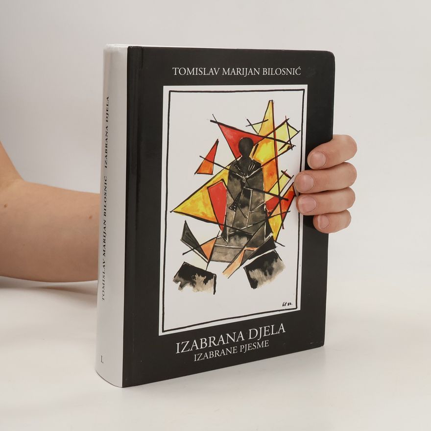 Tomislav Marijan Bilosnić Izabrana djela