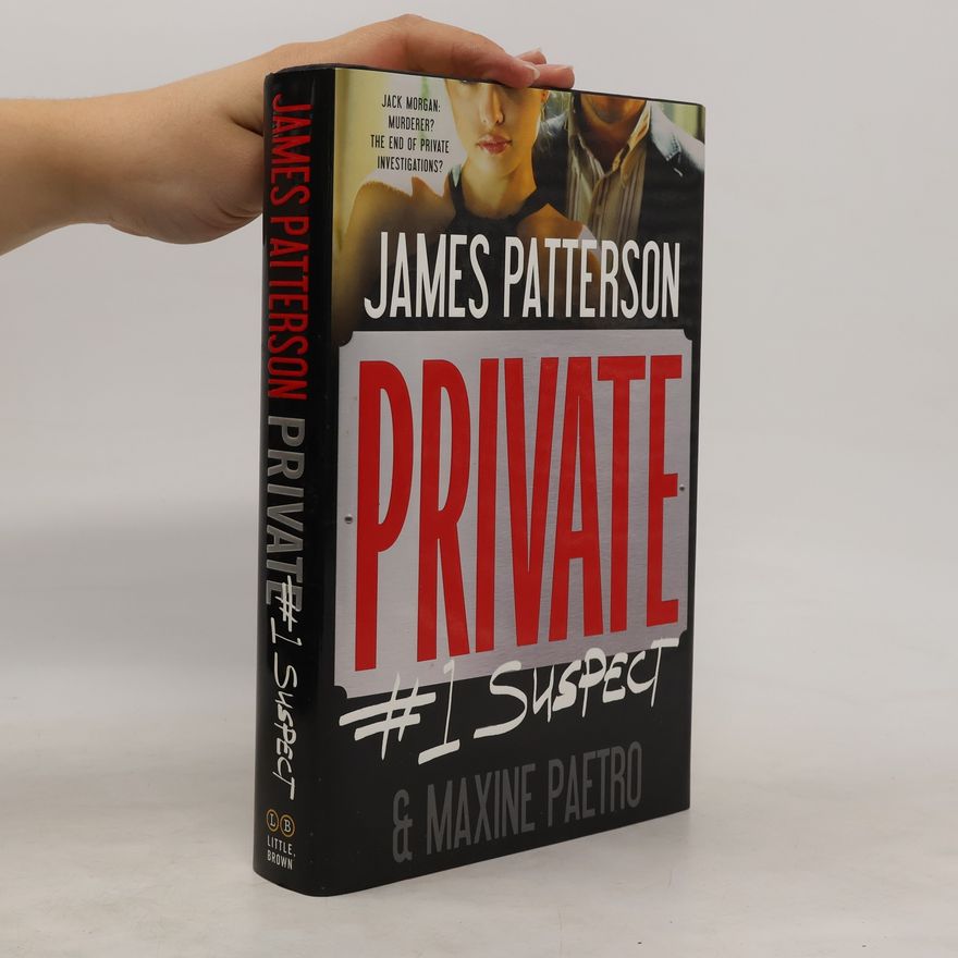 James Patterson Private: #1 Suspect
