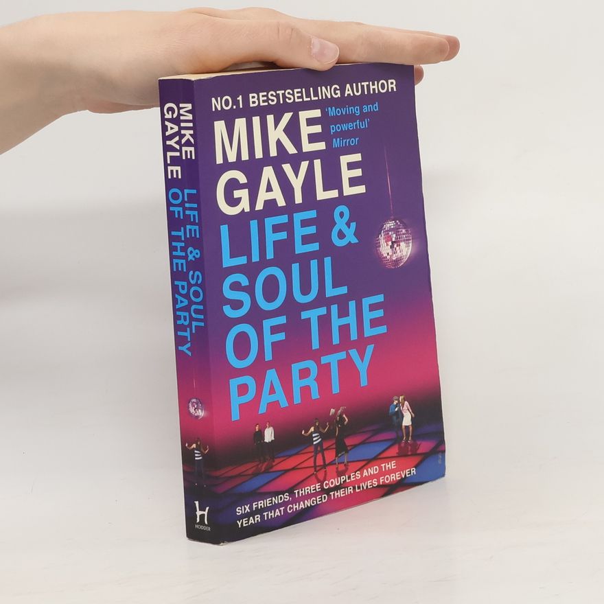 Mike Gayle Life and Soul of the Party