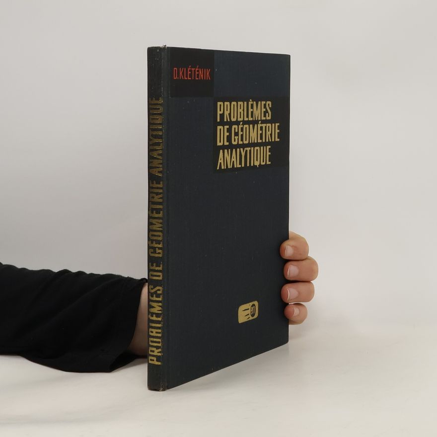D. Kletenik Problèmes de géométrie analytique