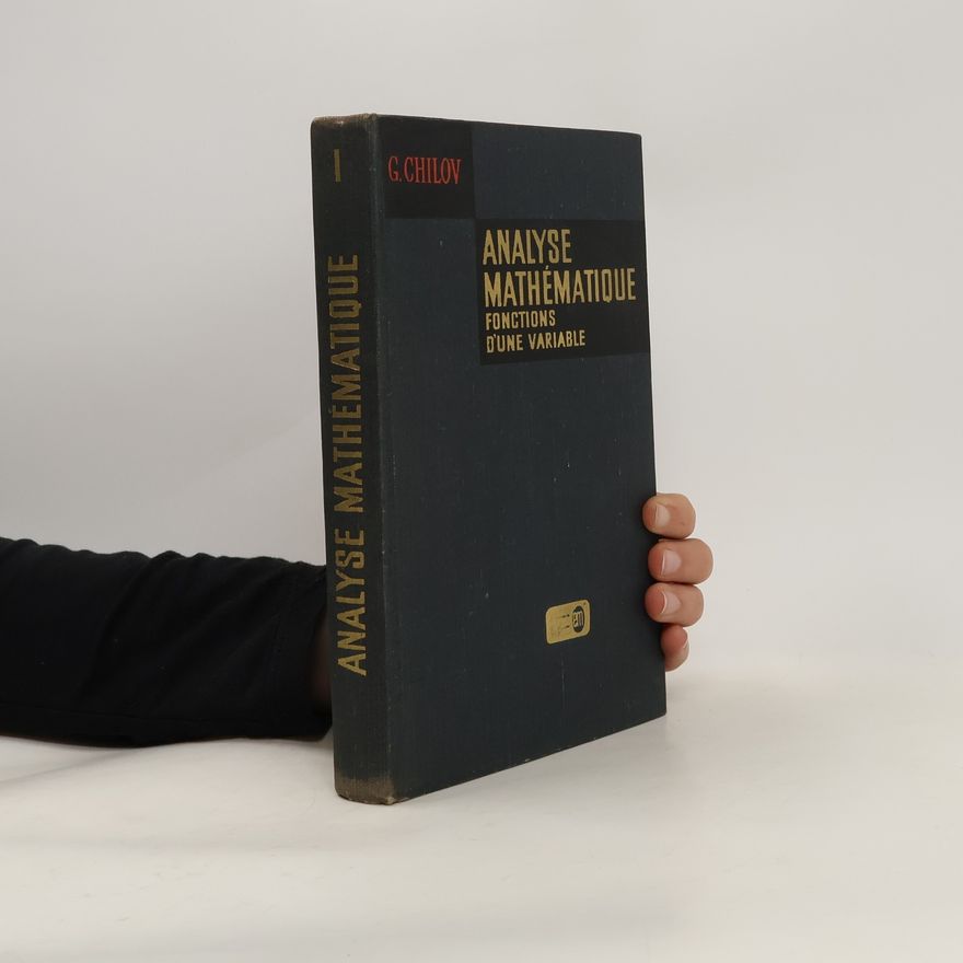 G. Chilov Analyse mathématique. Fonctions D'une Variable