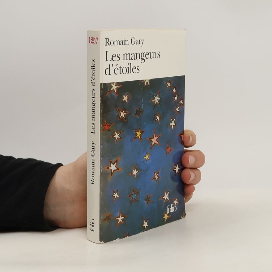 Romain Gary Les Mangeurs d'ètoiles