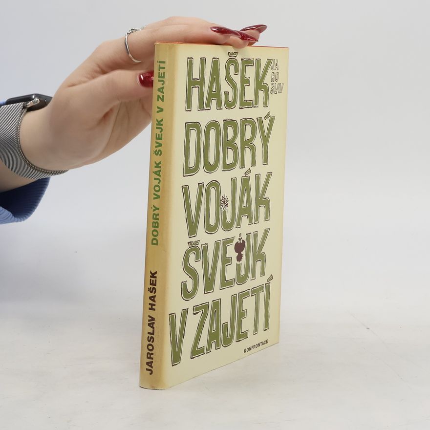 Jaroslav Hašek Dobrý voják Švejk v zajetí