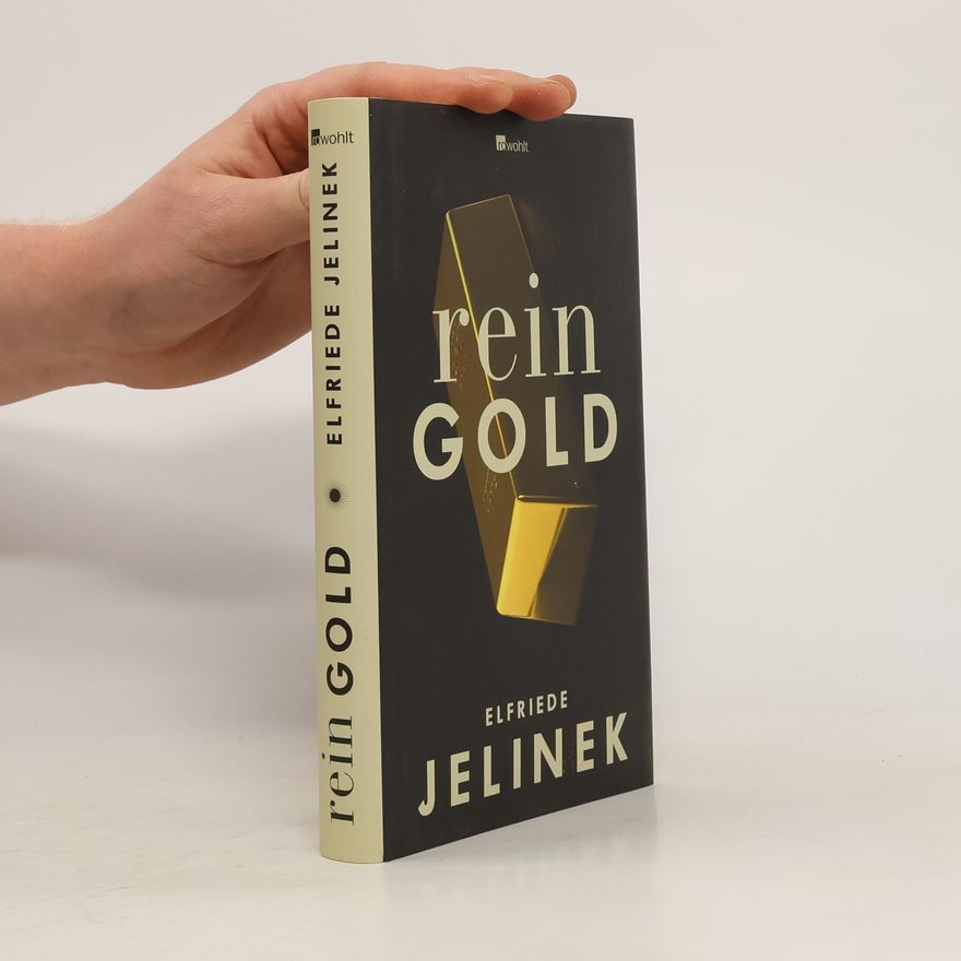 Elfriede Jelinek Rein Gold
