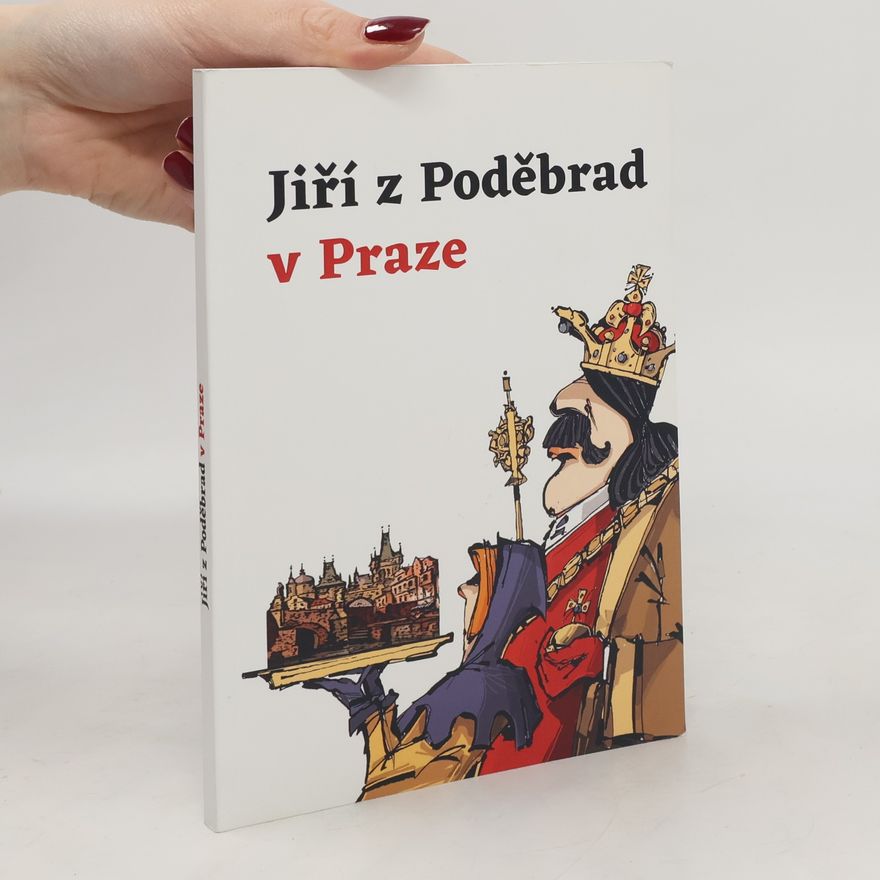 Autorenkollektiv Jiří z Poděbrad v Praze