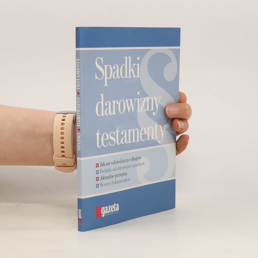 Kolektív autorov Spadki darowizny testamenty