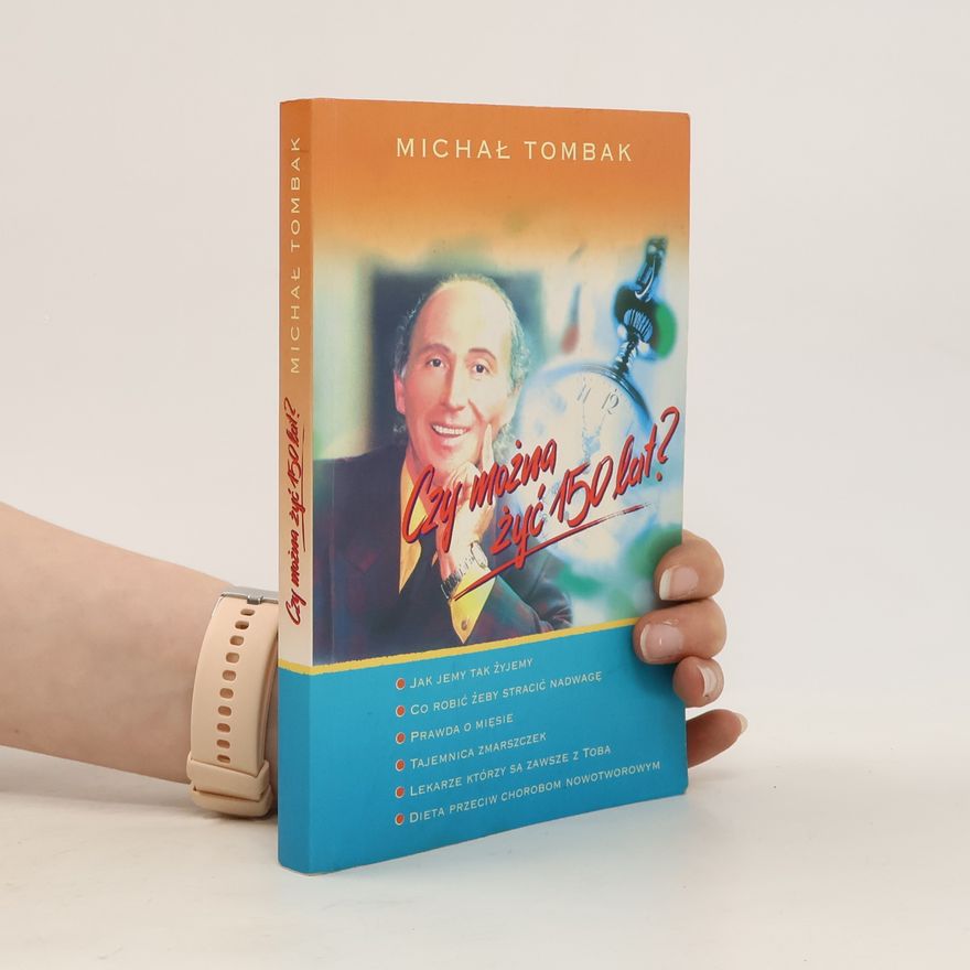 Michail Tombak Czy można żyć 150 lat?