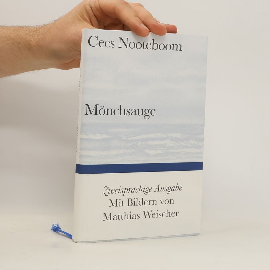 Cees Nooteboom Mönchsauge
