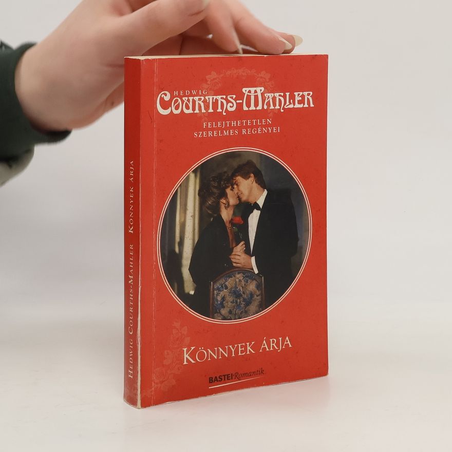 Hedwig Courths-Mahler Könnyek árja