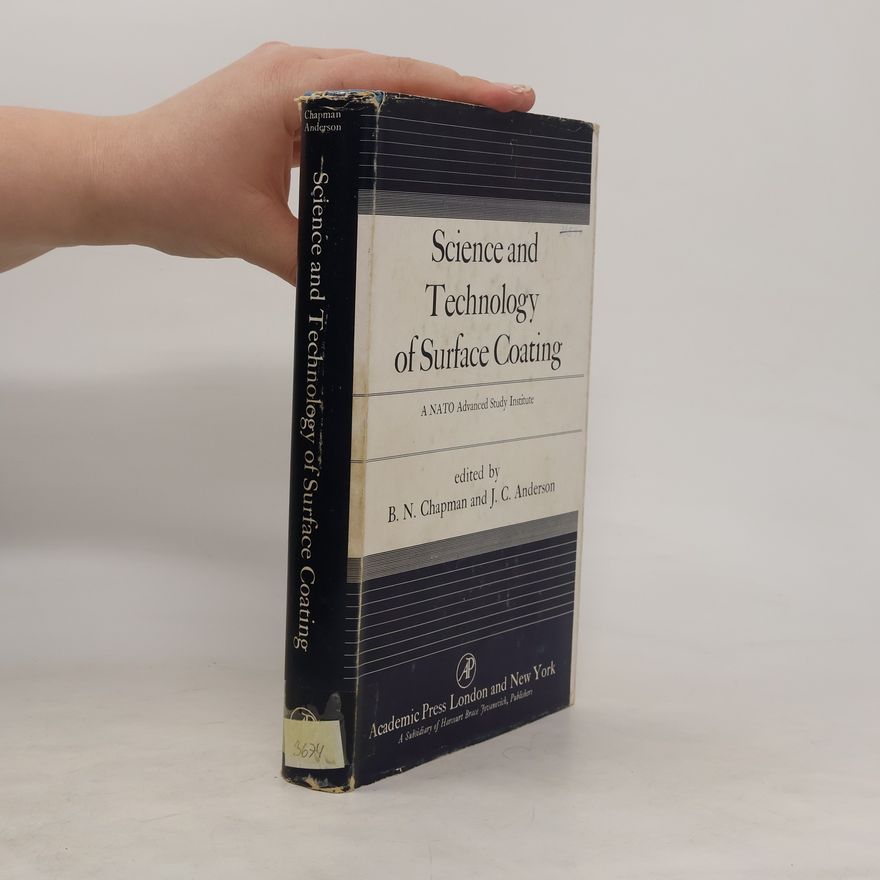 Joseph Chapman Anderson Science and Technology of Surface Coating