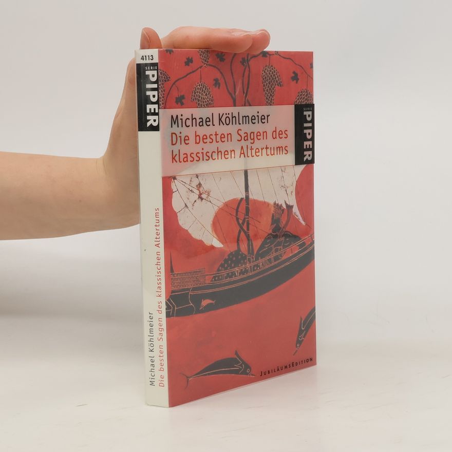 Michael Köhlmeier Die besten Sagen des klassischen Altertums