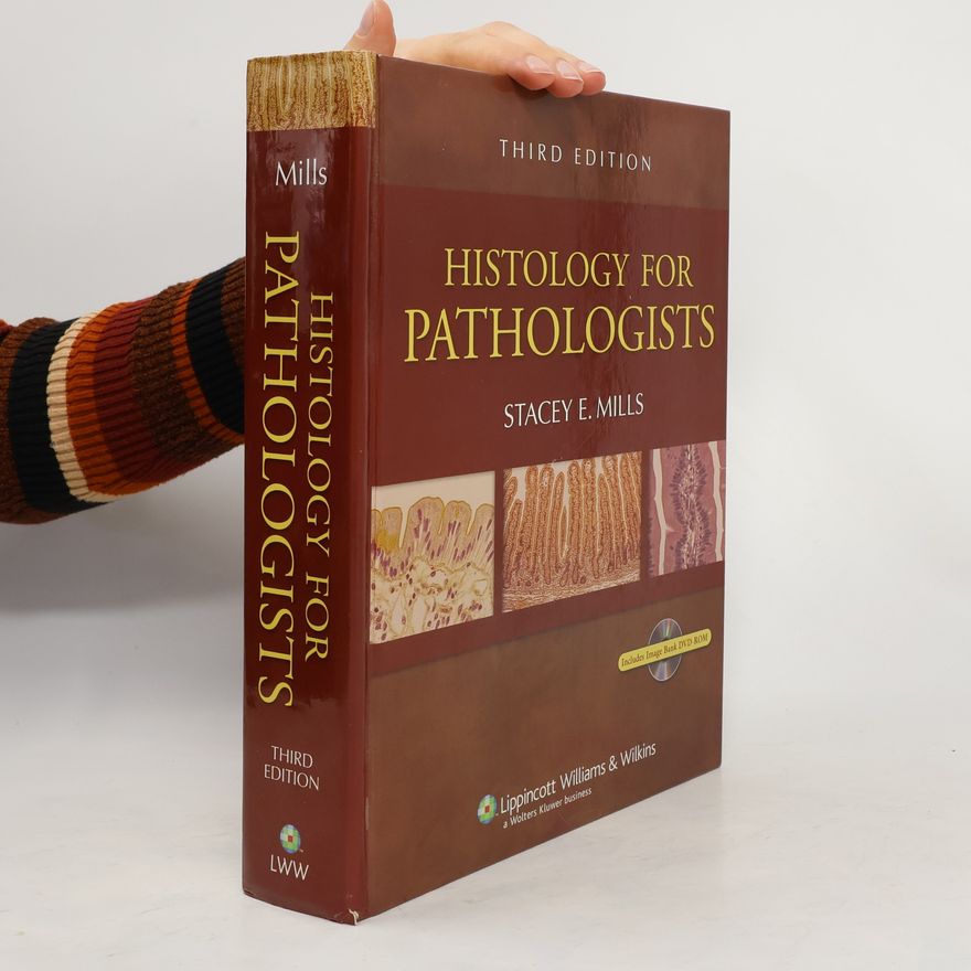 Stacey E. Mills Histology for pathologists