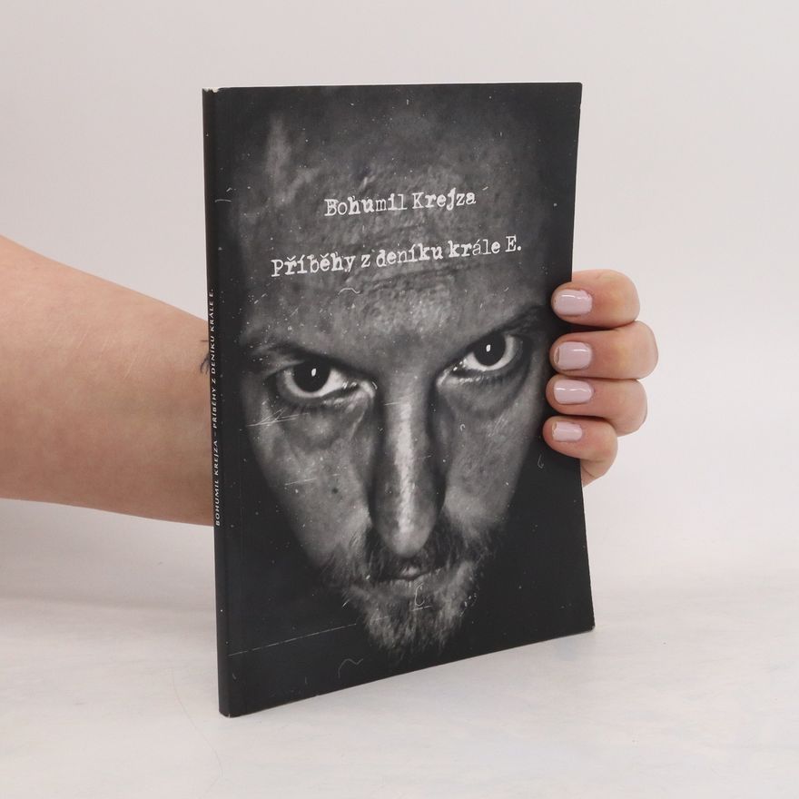 Bohumil Krejza Příběhy z deníku krále E.