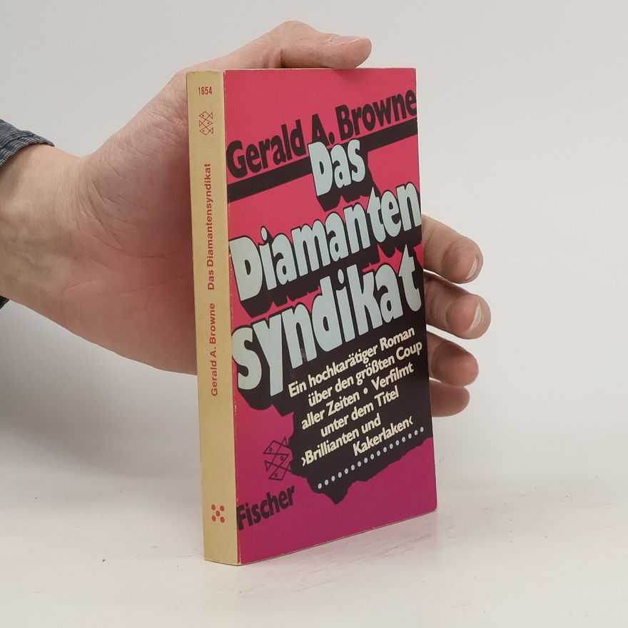 Gerald A. Browne Das Diamantensyndikat