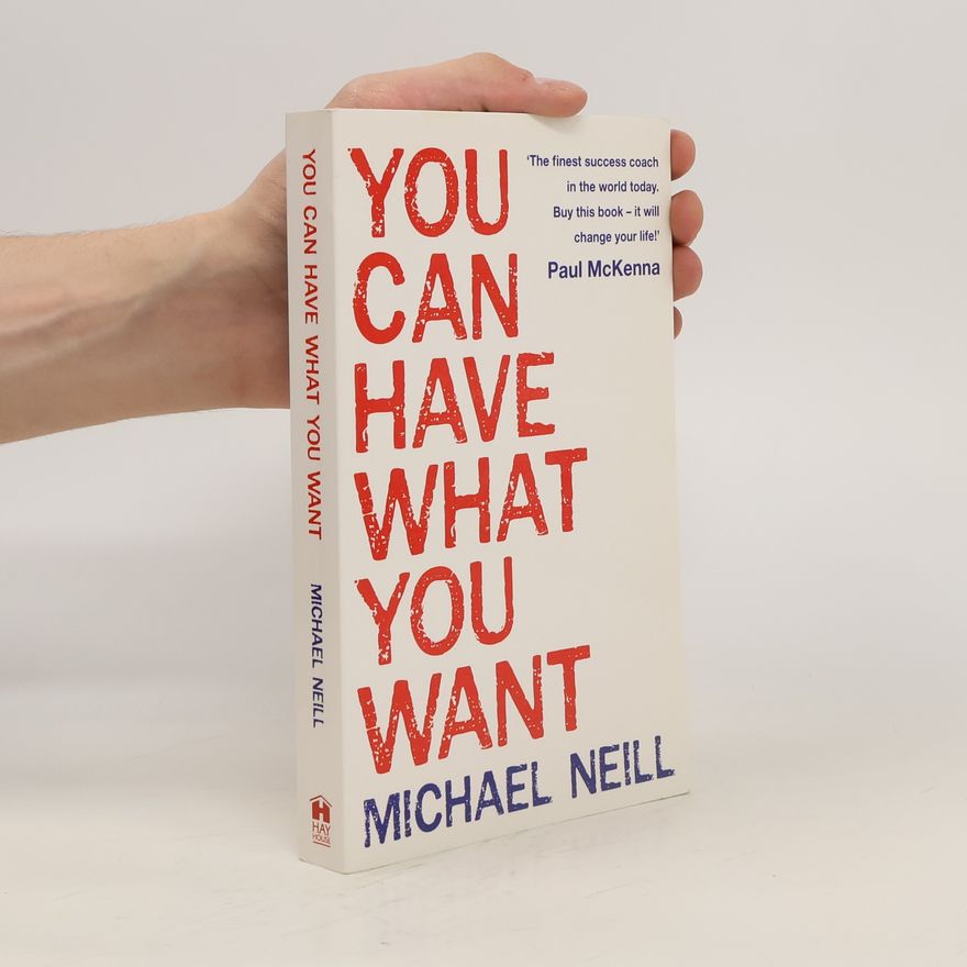 Michael Neill You can have what you want