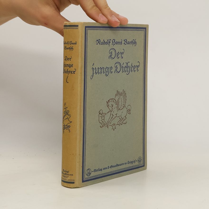 Rudolf Hans Bartsch Der junge Dichter