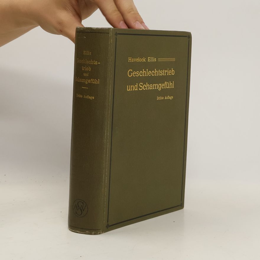 Havelock Ellis Geschlechtstrieb und Schamgefühl