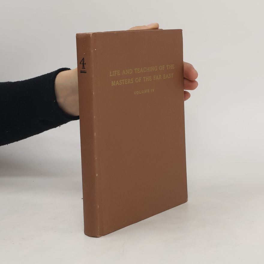 Baird Thomas Spalding Life and Teaching of the Masters of the Far East Vol. IV.