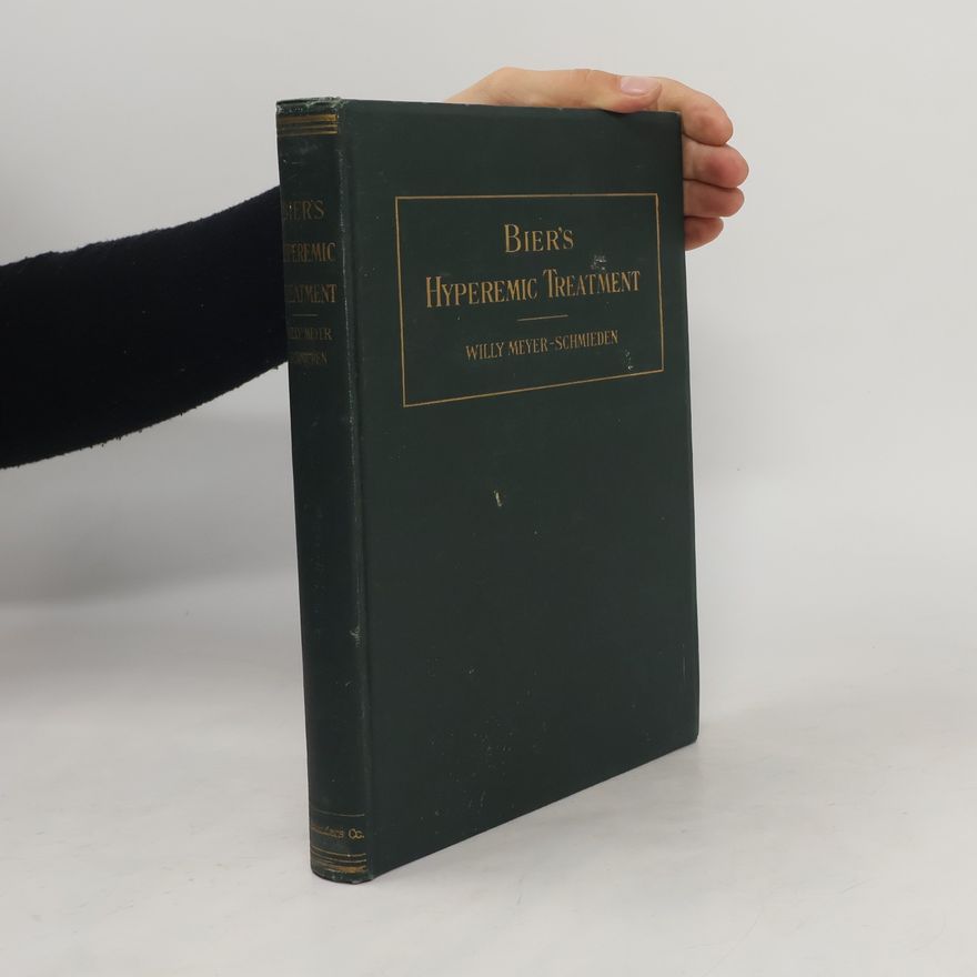 Victor Schmieden Bier's Hyperemic Treatment
