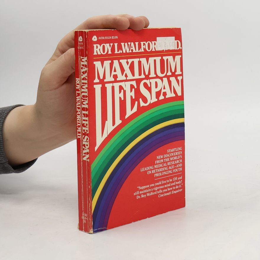 Roy L. Walford Maximum Life Span