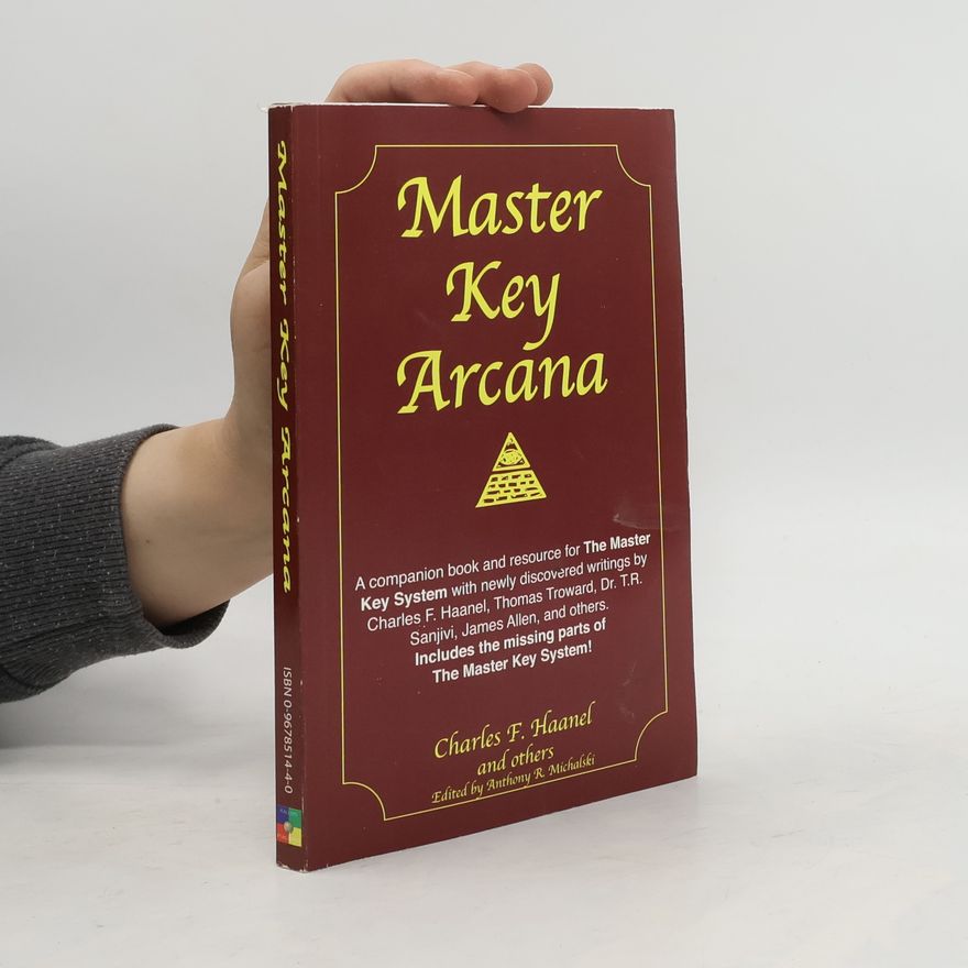 Charles Francis Haanel Master Key Arcana