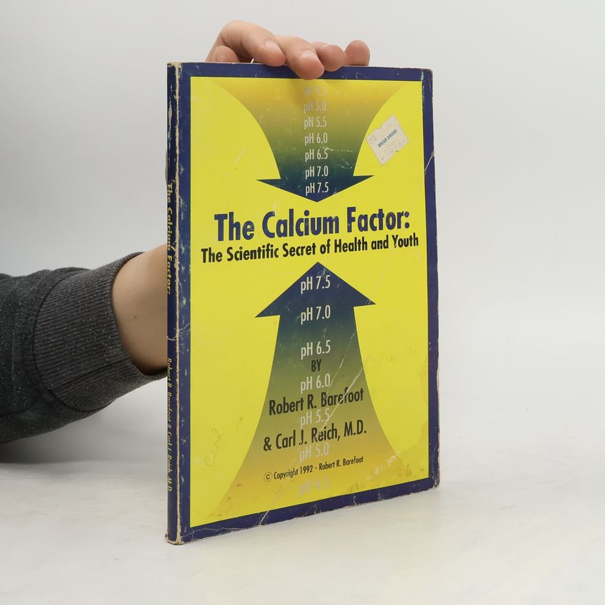 Carl J. Reich The Calcium Factor