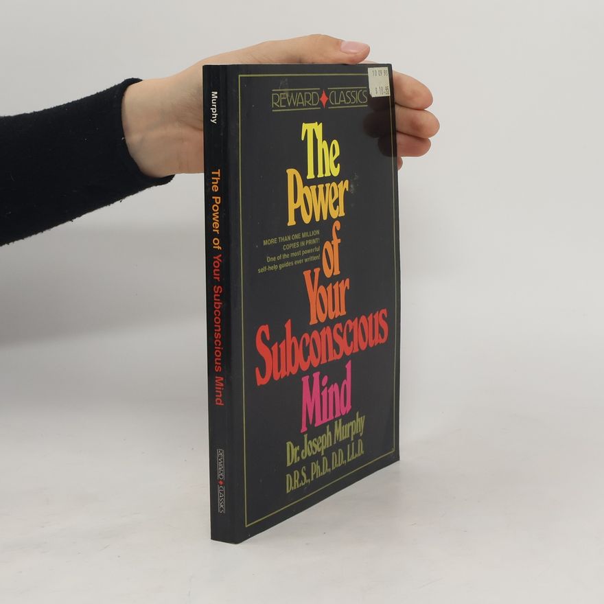 Joseph Murphy The Power of Your Subconscious Mind
