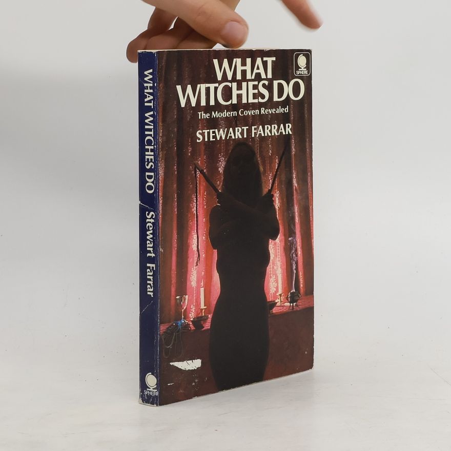 Stewart Farrar What Witches Do