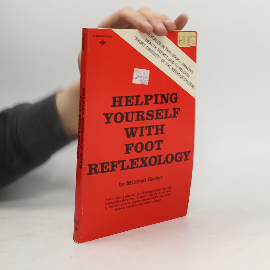 Mildred Carter Helping Yourself with Foot Reflexology