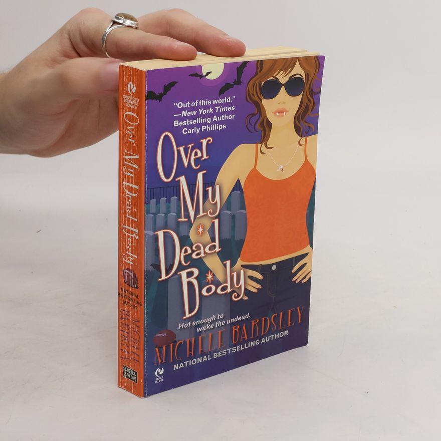 Michele Bardsley Over My Dead Body