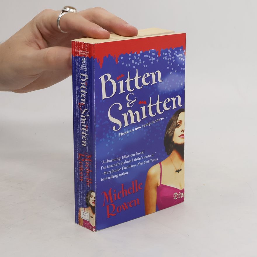 Michelle Rowen Bitten & Smitten