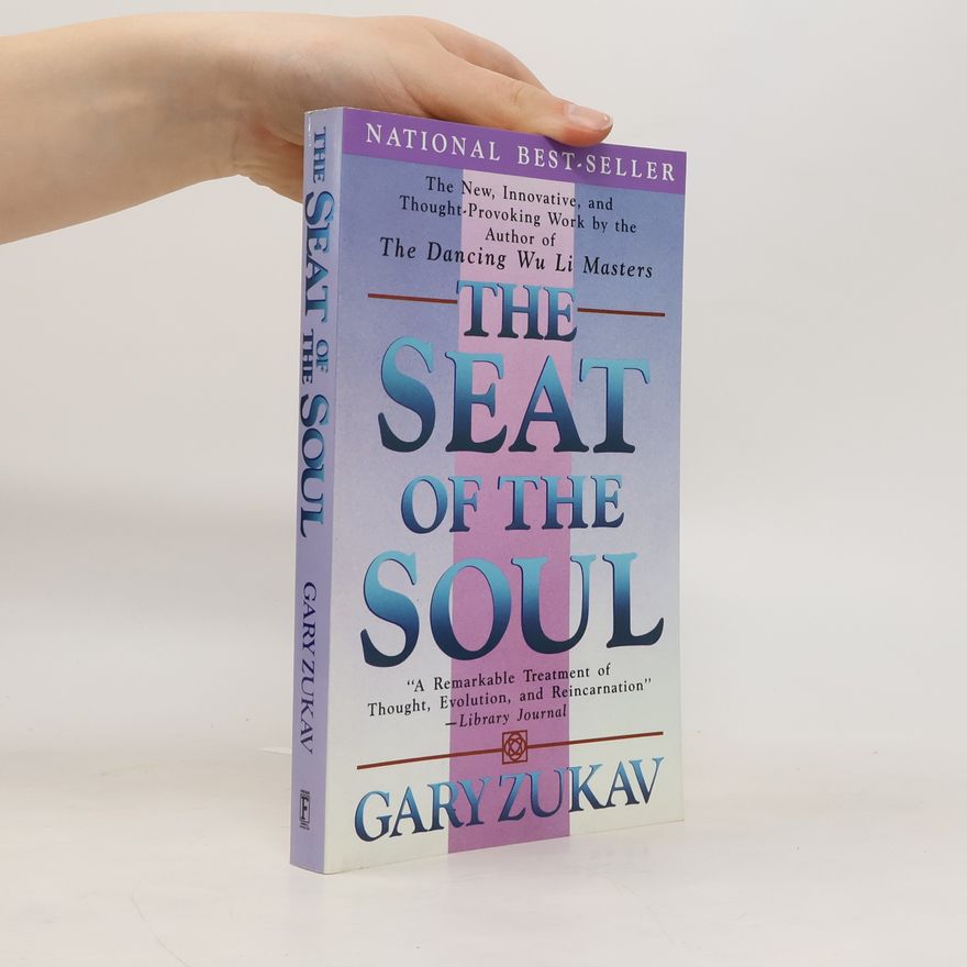 Gary Zukav Seat of the Soul