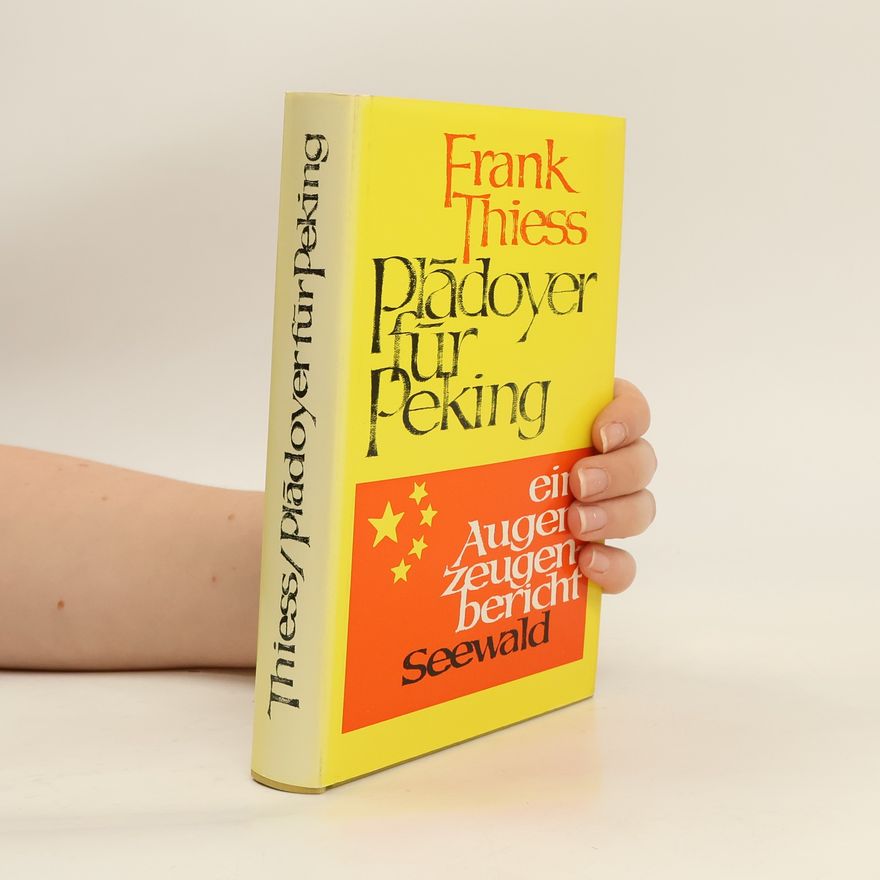 Frank Thiess Plädoyer für Peking