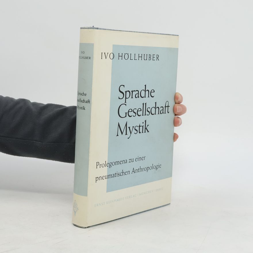 Ivo Höllhuber Sprache Gesellschaft Mystik