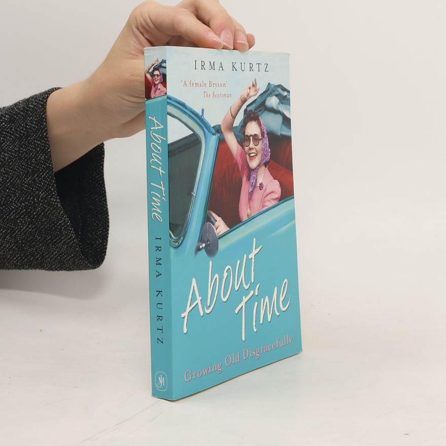 Irma Kurtz About Time