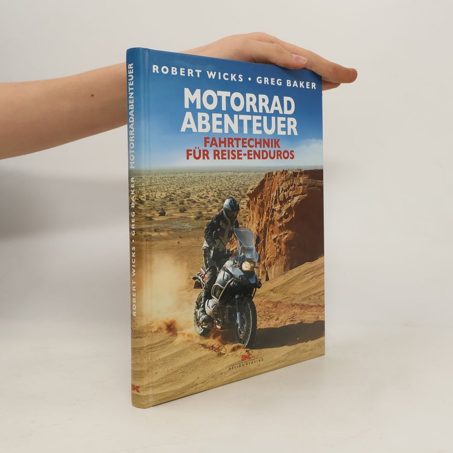 Robert Wicks Motorrad-Abenteuer