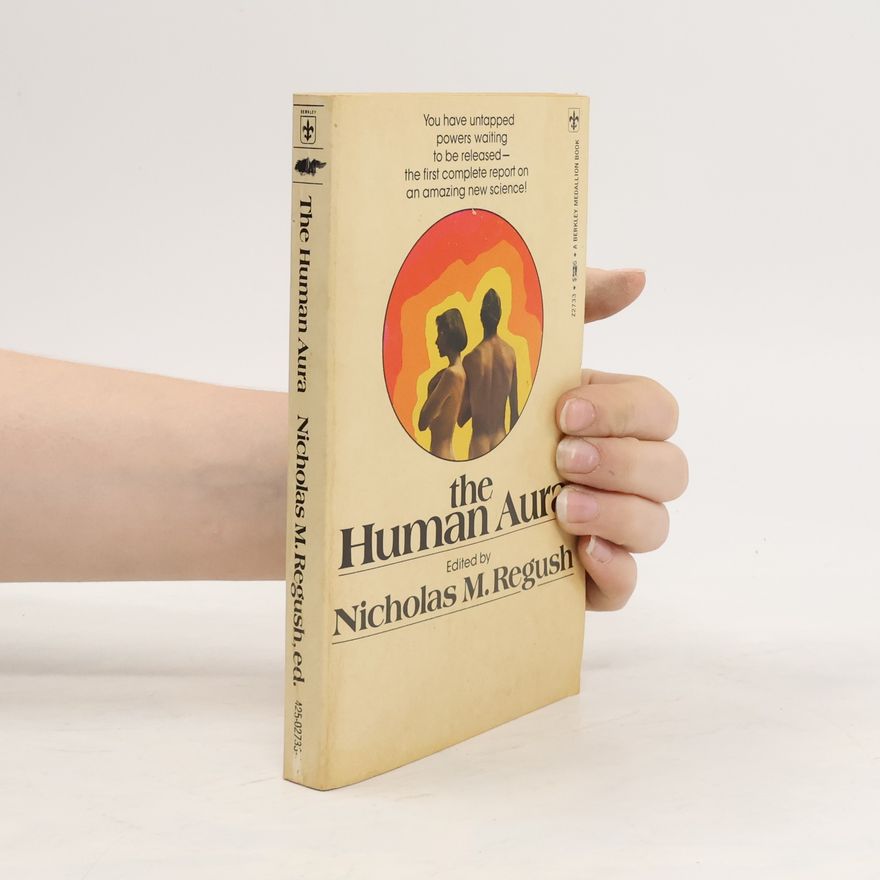 Nicholas M. Regush The Human Aura