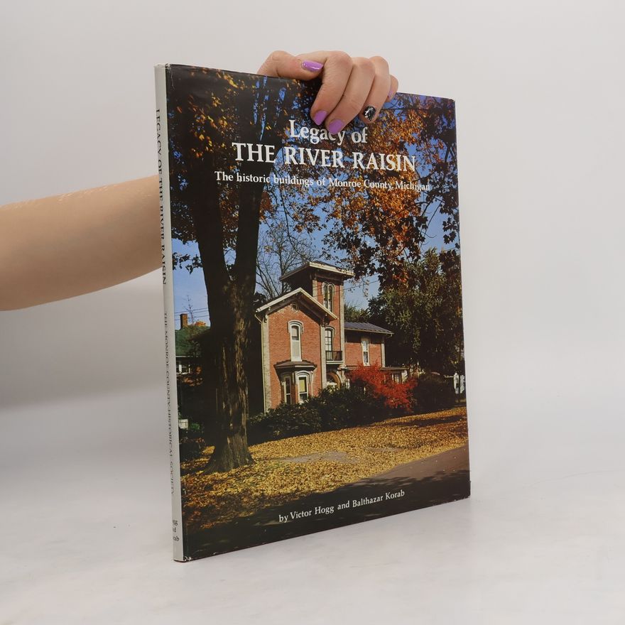 Victor Nelhiebel Legacy of the River Raisin