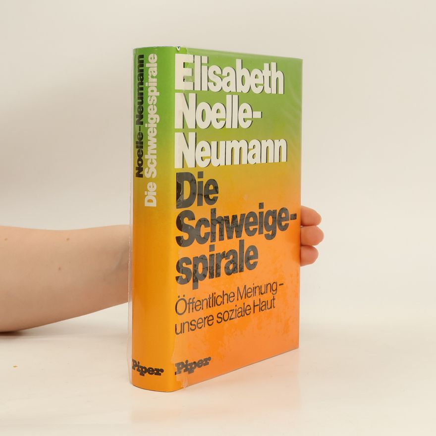 Elisabeth Noelle-Neumann Die Schweigespirale