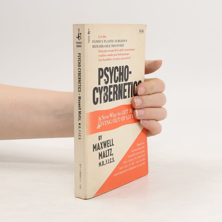 Maxwell Maltz Psycho-Cybernetics