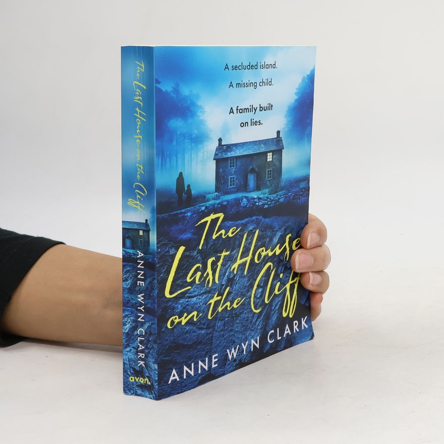 Anne Wyn Clark The Last House on the Cliff