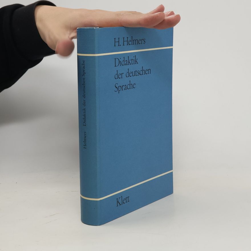Hermann Helmers Didaktik der deutschen Sprache