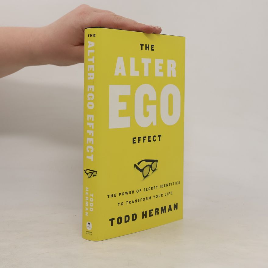 Todd Herman The Alter Ego Effect